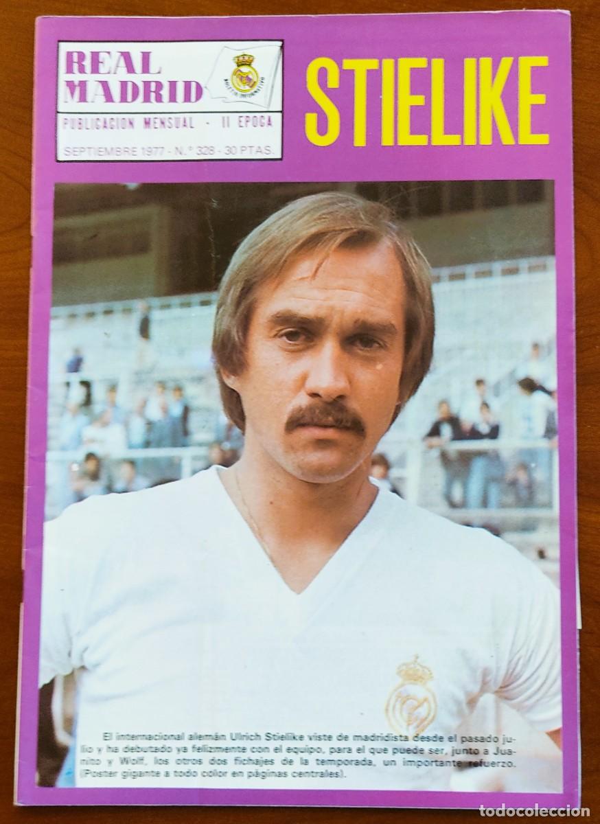 Coleccionismo deportivo: REVISTA REAL MADRID N&ordm; 328 SEPTIEMBRE 1977 - STIELIKE PORTADA Y POSTER CENTRAL