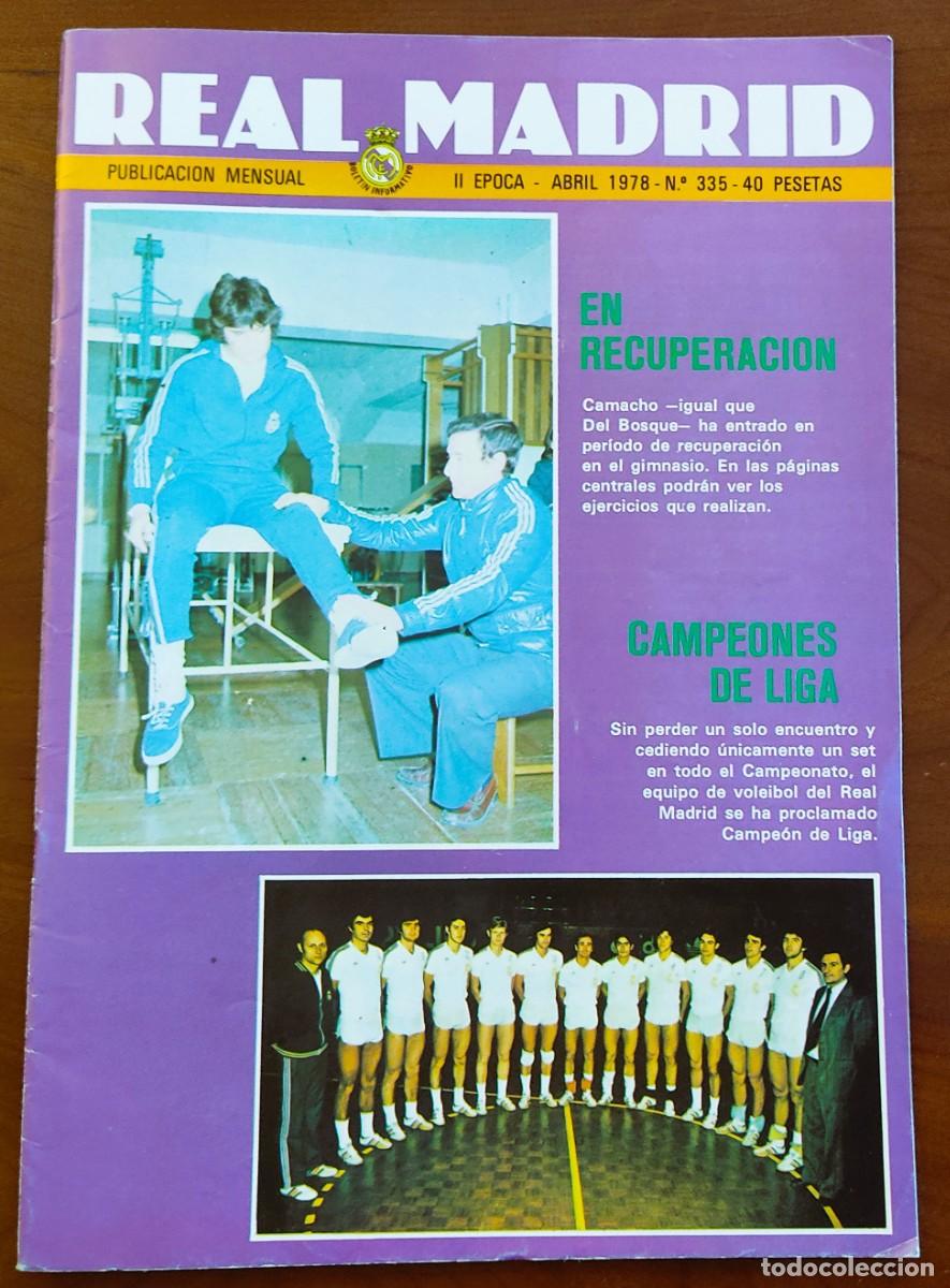 Coleccionismo deportivo: REVISTA REAL MADRID N&ordm; 335 ABRIL 1978 - CAMACHO EN RECUPERACI&Oacute;N - VOLEIBOL CAMPEONES DE LIGA