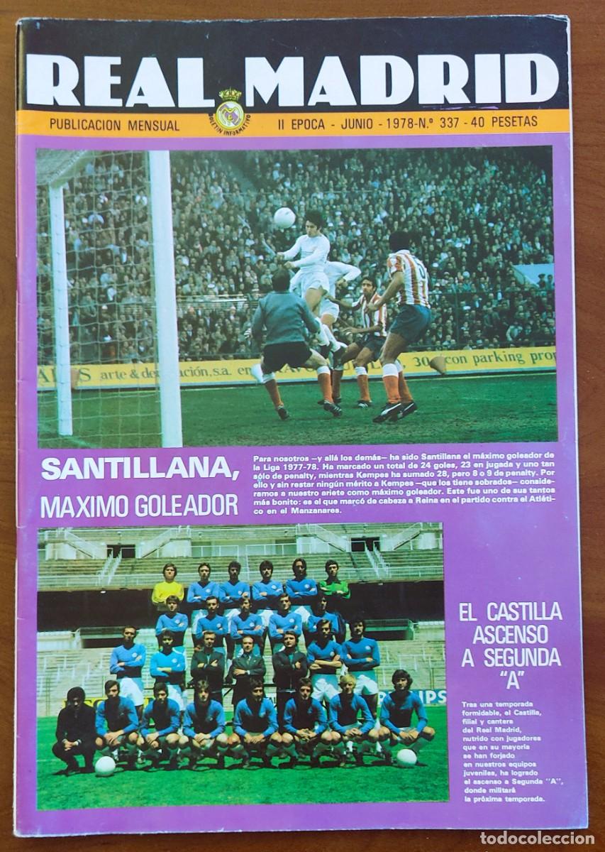 Coleccionismo deportivo: REVISTA REAL MADRID N&ordm; 337 JUNIO 1978 - SANTILLANA M&Aacute;XIMO GOLEADOR
