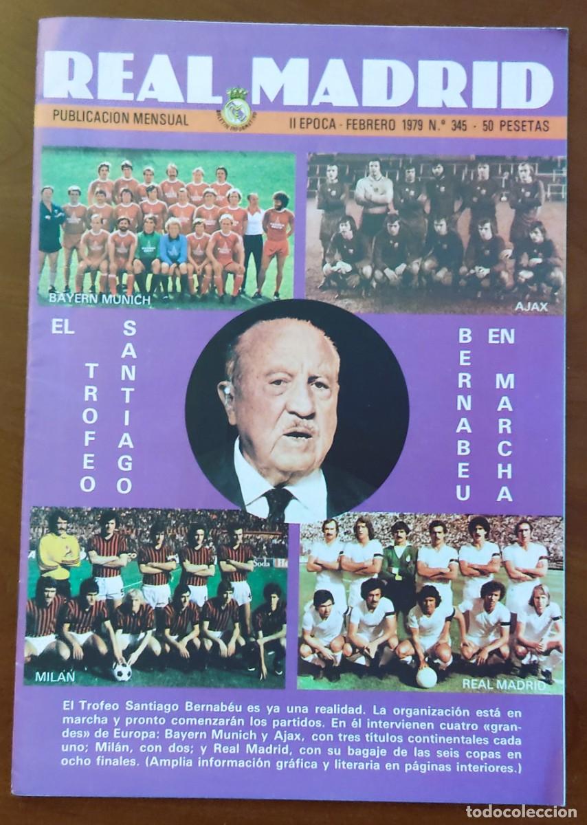 Coleccionismo deportivo: REVISTA REAL MADRID N&ordm; 345 FEBRERO 1979 - TROFEO SANTIAGO BERNABEU - POSTER SANTILLANA