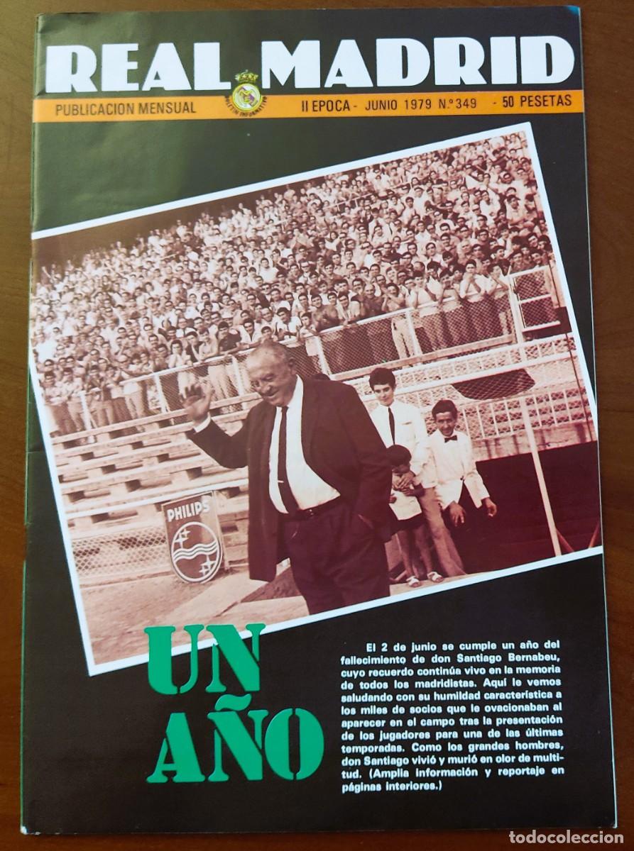 Coleccionismo deportivo: REVISTA REAL MADRID N&ordm; 349 JUNIO 1979 - UN A&Ntilde;O SIN SANTIAGO BERNABEU - CON SOBRE ORIGINAL