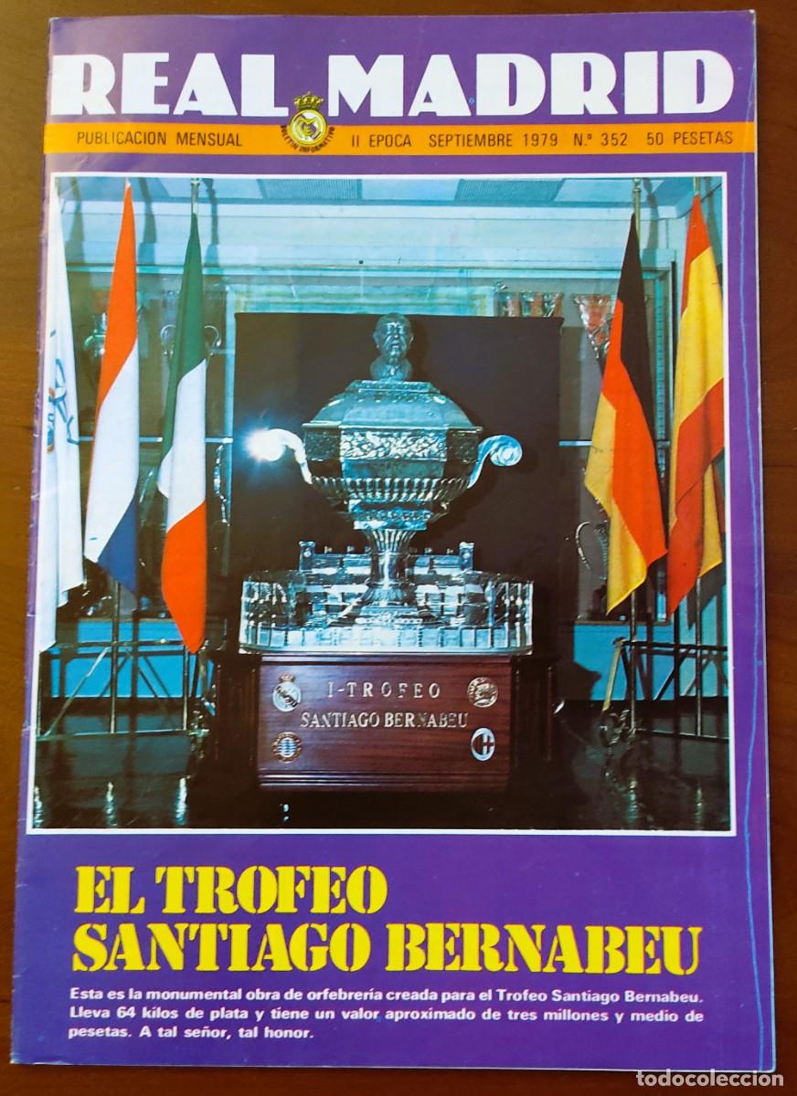 Coleccionismo deportivo: REVISTA REAL MADRID N&ordm; 352 SEPTIEMBRE 1979 - EL TROFEO SANTIAGO BERNABEU - POSTER &Aacute;NGEL