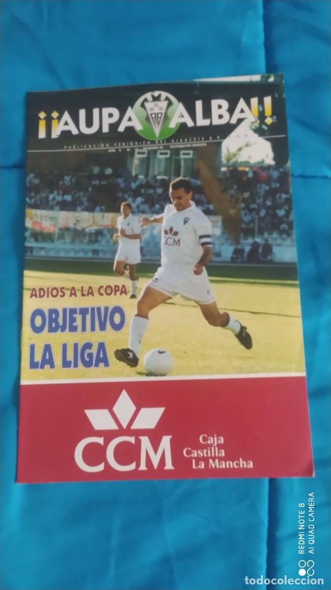 Coleccionismo deportivo: ALBACETE BALOMPIE REVISTA AUPA ALBA N&ordm; 13 DICIEMBRE 96 ALBACETE -ALAVES POSTER JUANLU