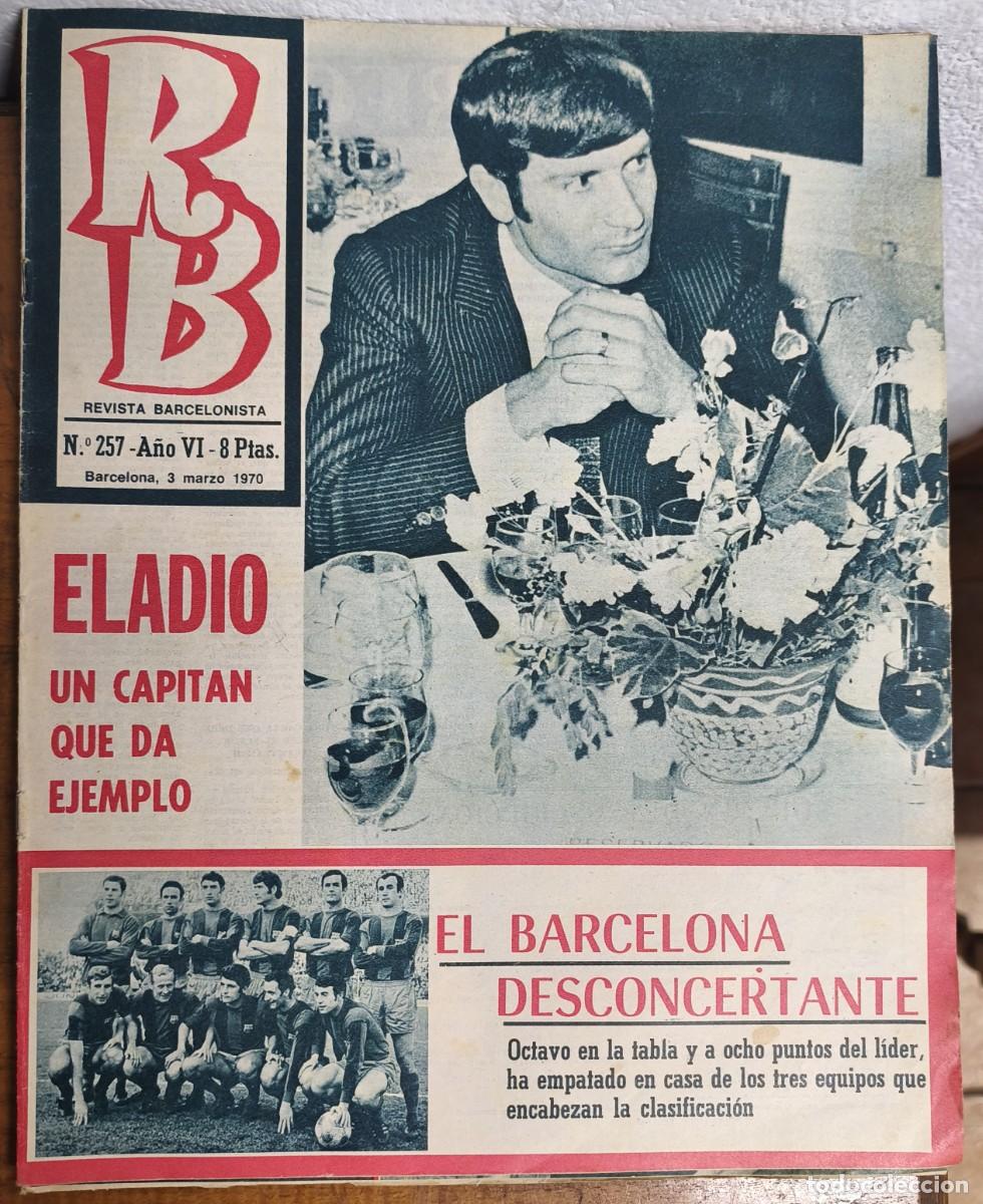 Sammelleidenschaft Sport: REVISTA BARCELONISTA -- A&Ntilde;O 6 -- N&ordm; 257 -- 02/03/1970
