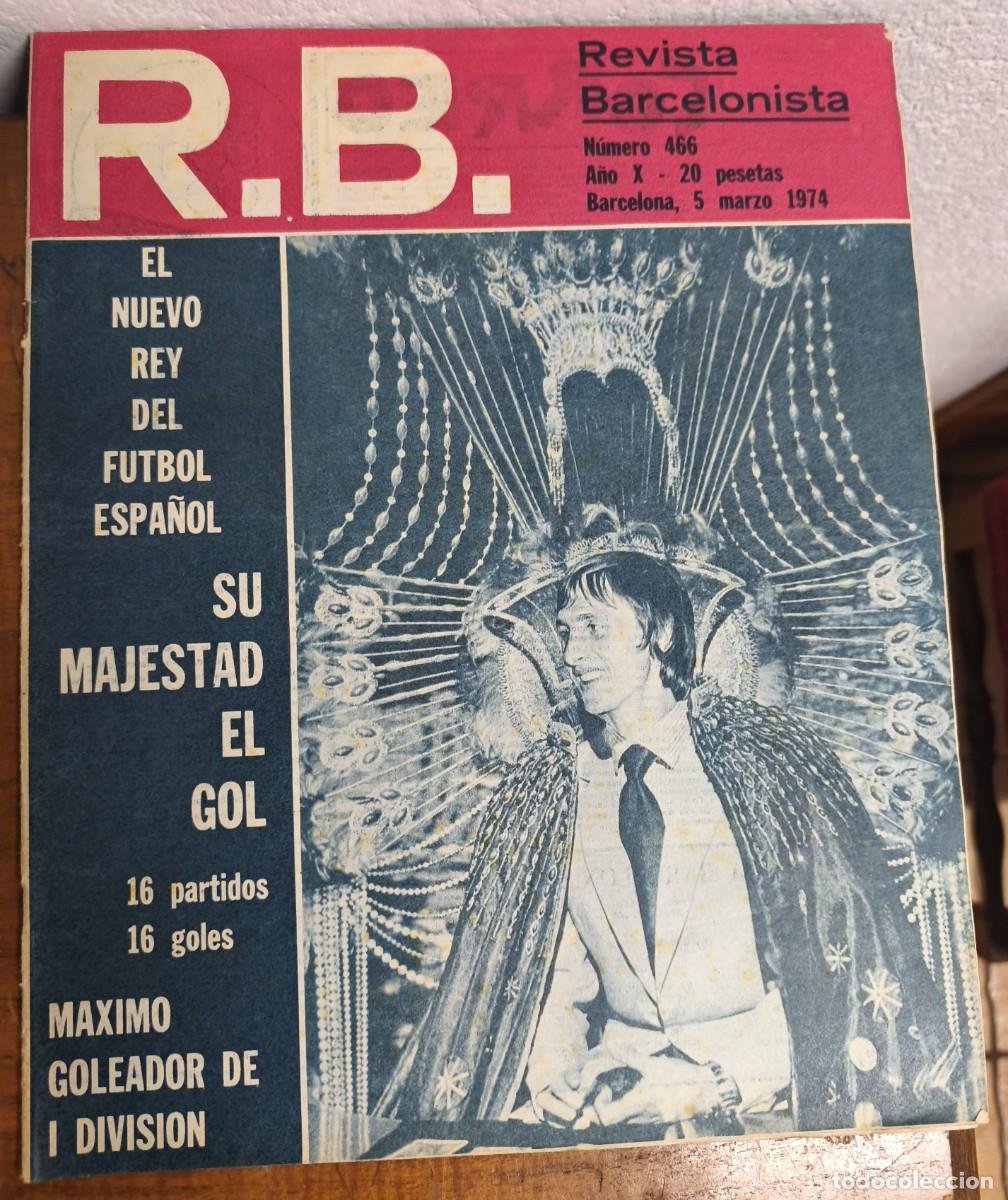 Sammelleidenschaft Sport: REVISTA BARCELONISTA -- A&Ntilde;O 10 -- N&ordm; 466 -- 05/03/1974 -- CRUIFF
