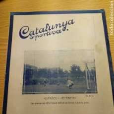 Coleccionismo deportivo: REVISTA FUTBOL CATALUNYA SPORTIVA Nº 206 23 NOVIEMBRE 1920 PORTADA DEL PARTIT ESPAÑOL - ESPANYA. Lote 240140410