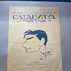 Coleccionismo deportivo: DEPORTES/FUTBOL - ANTIGUA REVISTA CATALUNYA SPORTIVA ANY IV Nº 150 BARCELONA 29 OCTUBRE 1919 -