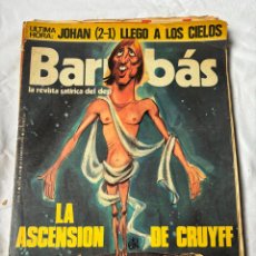 Coleccionismo deportivo: BARRABAS Nº 178. AÑO 1976. REVISTA SATÍRICA DEPORTIVA. LA ASCENSIÓN DE CRUYFF.