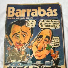 Coleccionismo deportivo: BARRABAS Nº 30. AÑO 1973. REVISTA SATÍRICA DEPORTIVA. BARÇA VS ATLETICO DE MADRID. DOSSIER PEPE JUAN