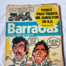 Coleccionismo deportivo: BARRABAS Nº 171. AÑO 1976. REVISTA SATÍRICA DEPORTIVA. PERICO PAGO 30000 DUROS POR UN KO.