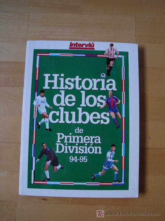 Coleccionismo deportivo: HISTORIA DE LOS CLUBES DE PRIMERA DIVISION