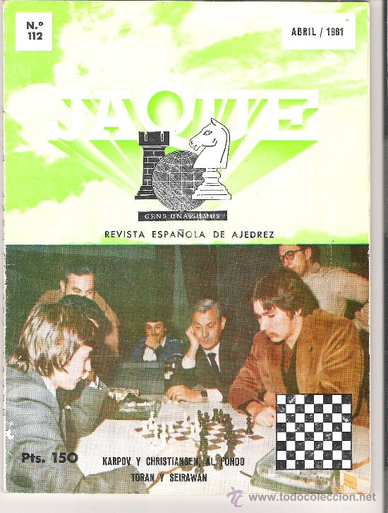 Sports collectibles: JAQUE. REVISTA ESPA&Ntilde;OLA DE AJEDREZ. N&ordm; 112. ABRIL 1981. KARPOV Y CHRISTIANSEN. TORAN Y SEIRAWAN.*