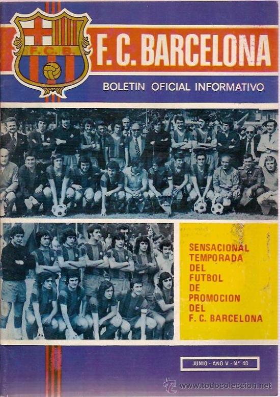 Sports collectibles: BOLETIN OFICIAL C.F.BARCELONA A&Ntilde;O V N&ordm; 40 JUNIO 1974