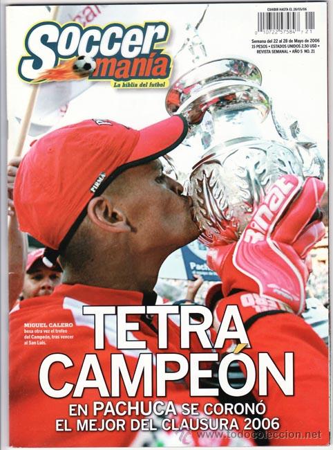 Coleccionismo deportivo: SOCCERMANIA PACHUCA TETRACAMPEON 2006