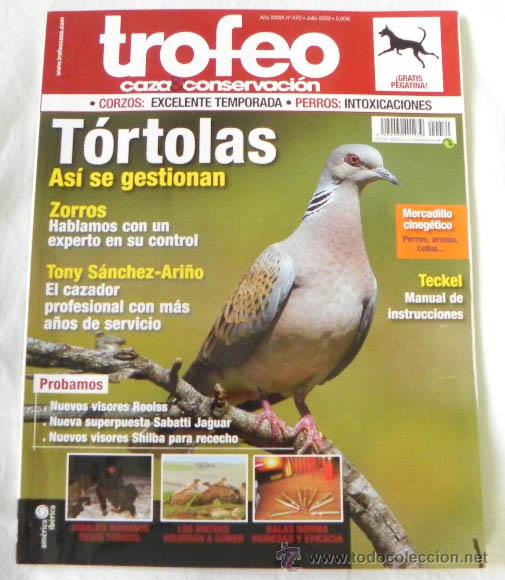 Coleccionismo deportivo: REVISTA TROFEO CAZA Y CONSERVACI&Oacute;N 470 JULIO 2009 - BUITRES PERROS ARMAS DEPORTE CORZOS