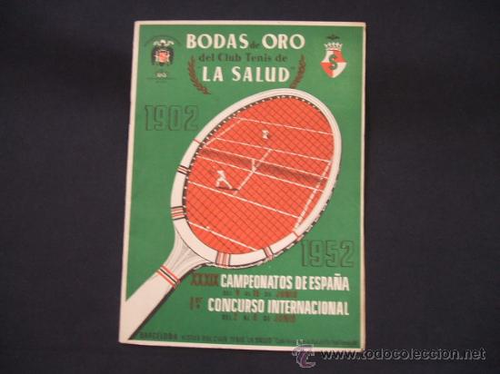 Sports collectibles: CLUB DE TENIS LA SALUD - BODAS DE ORO 1902-1952 - XXXIX CAMPEONATOS DE ESPA&Ntilde;A -