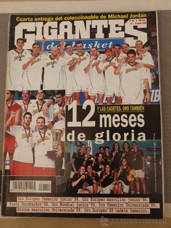 Coleccionismo deportivo: REVISTA BALONCESTO GIGANTES BASKET NUMERO 719 AGOSTO 1999 12 MESES DE GLORIA