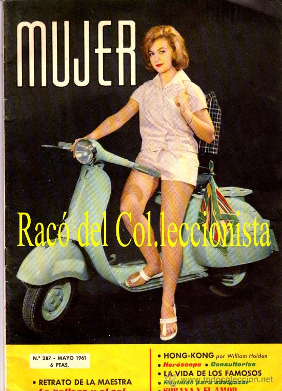 Coleccionismo deportivo: REVISTA: MUJER A&Ntilde;O 1961  PORTADA DE VESPA. EN INTERIOR, EL SOL LA MUJER Y LA VESPA, CON 3 IMAGENES