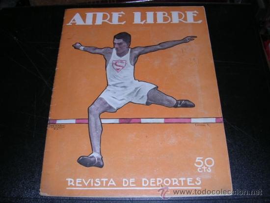 Sports collectibles: REVISTA AIRE LIBRE - A&Ntilde;O II  1924, NUM 19, MUY ILUSTRADA, SE&Ntilde;ALES DE USO