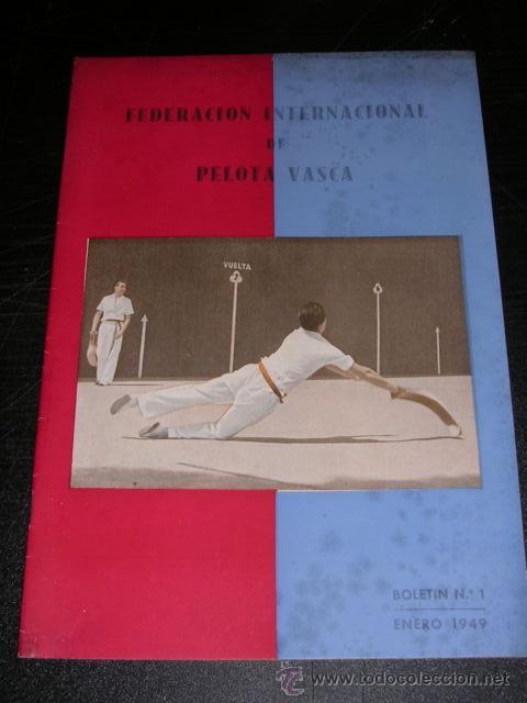 Sports collectibles: REVISTA FEDERACION INTERNACIONAL DE PELOTA VASCA NUM 1, ENERO 1949, MUY ILUSTRADA