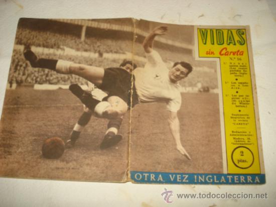 Sports collectibles: Antigua Revistilla Deportiva *VIDAS SIN CARETA* n&ordm; 16 con OTRA VEZ INGLATERRA a&ntilde;o 1950s