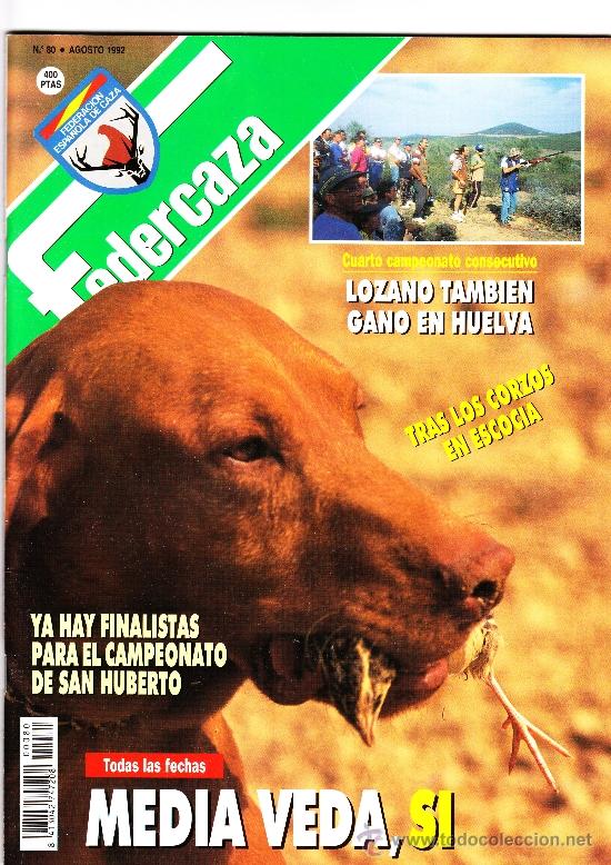 Coleccionismo deportivo: FEDERCAZA N&ordm; 80 AGOSTO DE 1992