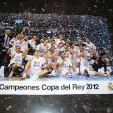 Coleccionismo deportivo: POSTER DEL REAL MADRID DE BALONCESTO-MAYO 2012-CAMPEON DE COPA DEL REY.. Lote 40899531