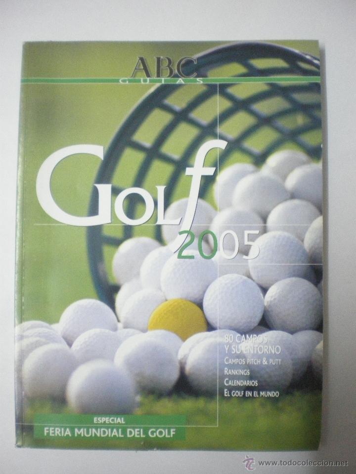 Coleccionismo deportivo: Golf 2005 - 80 Campos y su entorno - Gu&iacute;as ABC
