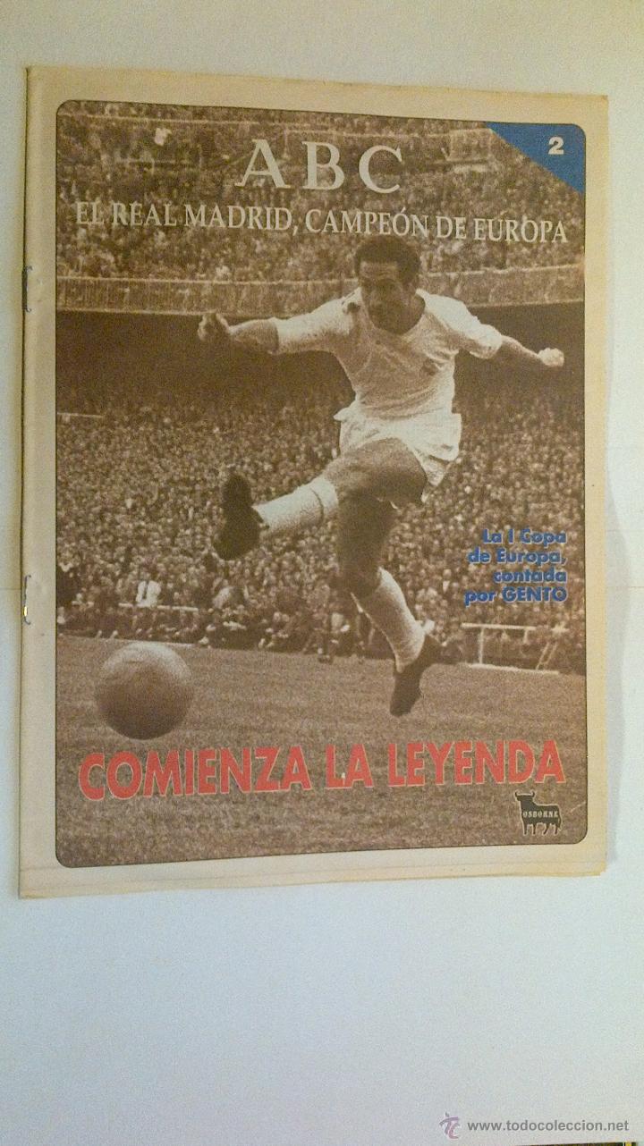 Coleccionismo deportivo: EL REAL MADRID CAMPEON DE EUROPA EDITADO ABC. FASCICILO 2 COMIENZA LA LEYENDA