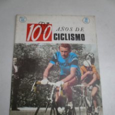 Coleccionismo deportivo: REVISTA 100 AÑOS DE CICLISMO NUM 15 AÑOS 1970
