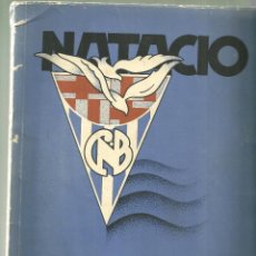 Coleccionismo deportivo: 1294.-CLUB NATACIO BARCELONA-NATACIO 1907-1932-REVISTA DEL 25 ANIVERSARI. Lote 55122535