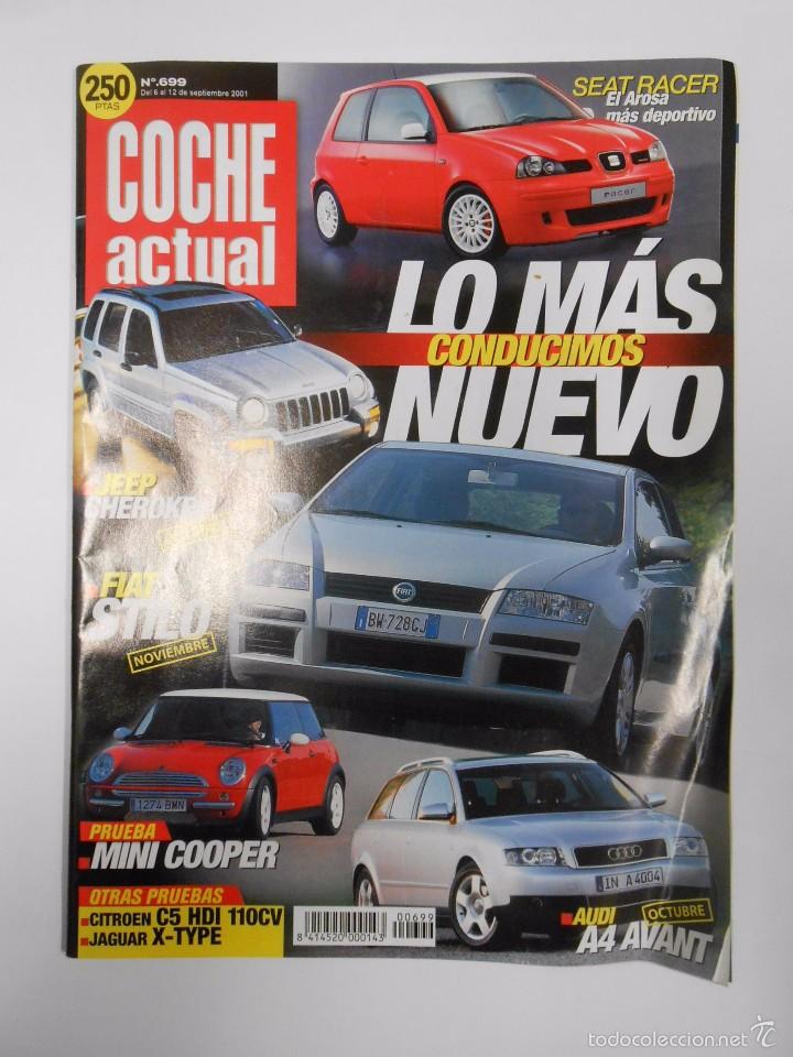 Sammelleidenschaft Sport: REVISTA COCHE ACTUAL. N&ordm;699. A&Ntilde;O 2001. LO MAS NUEVO. SEAT RACER. EL AROSA MAS DEPORTIVO. TDKR14