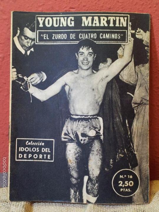 Coleccionismo deportivo: IDOLOS DEL DEPORTE, N&ordm; 16, JULIO 1958. YOUNG MARTIN. EL ZURDO DE CUATRO CAMINOS (BOXEO)