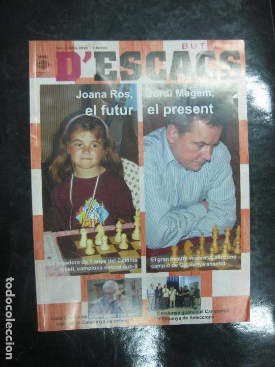 Coleccionismo deportivo: BUTLLETI D'ESCACS N&ordm; 143. MAGEM, EL PRESENT...JOANA ROS, EL FUTUR. JULIOL 2010