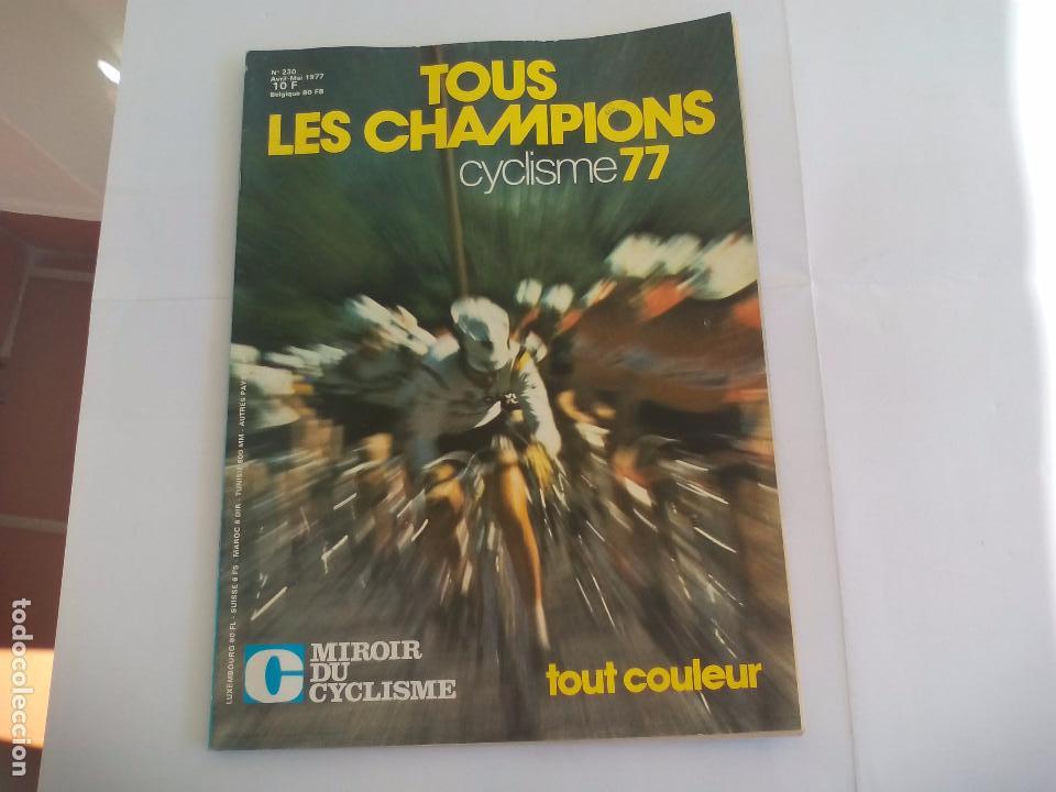 Coleccionismo deportivo: Tous les Champions Cyclisme 77 Miroir Du Cyclisme n&ordm; 230. De 1977 revista de Ciclismo