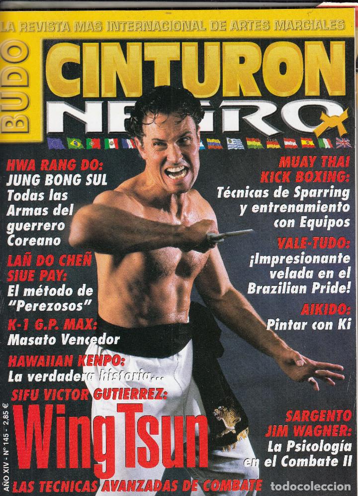 Coleccionismo deportivo: REVISTA CINTURON NEGRO N&ordm; 145. JUNG BONG SUL. MASATO. SIFU VICTOR GUITIERREZ. JIM WAGNER.