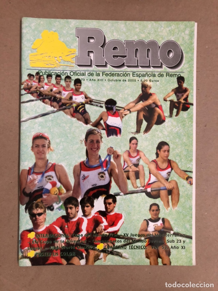 Sports collectibles: REMO, REVISTA OFICIAL DE LA FEDERACI&Oacute;N ESPA&Ntilde;OLA DE REMO N&deg; 73 (2005). CON POSTER ,...COMO NUEVA