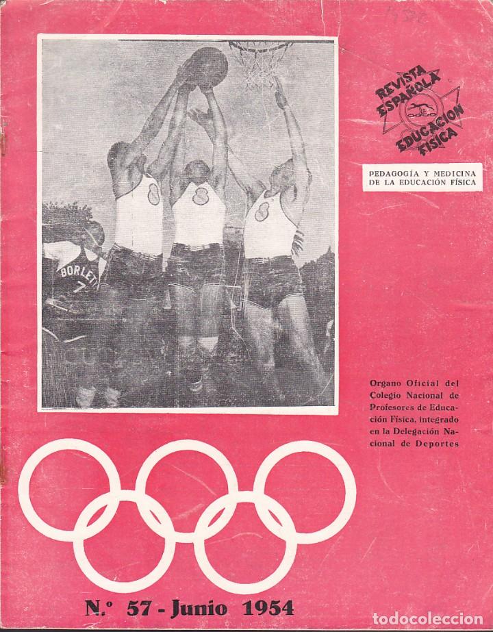 Collectionnisme sportif: REVISTA ESPA&Ntilde;OLA EDUCACION FISICA N&ordm; 57 JUNIO 1954 PORTADA REAL MADRID BALONCESTO