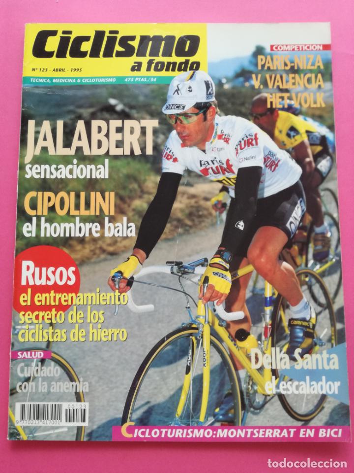 Coleccionismo deportivo: REVISTA CICLISMO A FONDO N&ordm; 123 1995 JALABERT - CIPOLLINI - DELLA SANTA - PARIS NIZA - VALENCIA