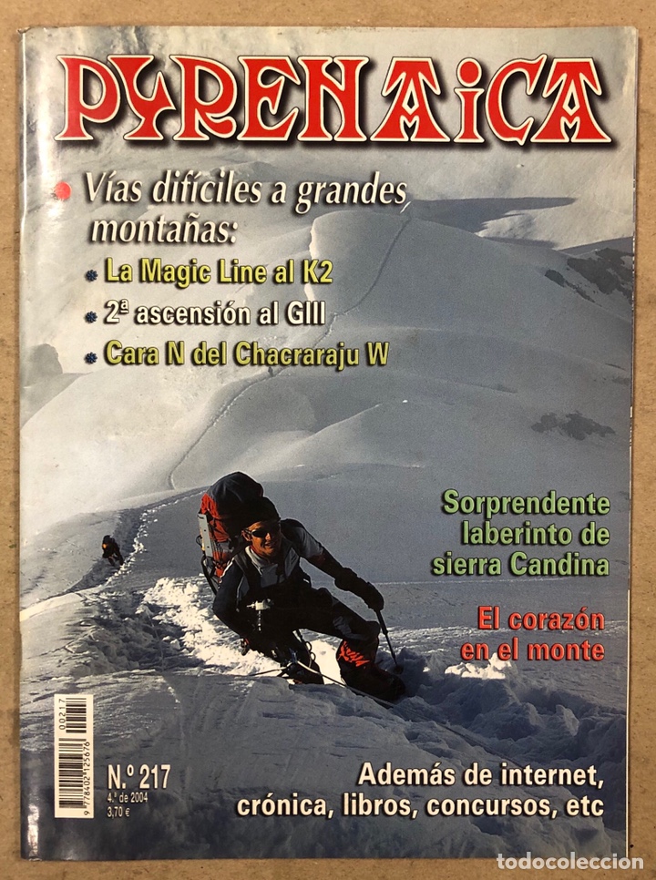 Collectionnisme sportif: PYRENAICA N&deg; 217 (2004). MAGIC LINE AL K2, 2&ordf; ASCENSI&Oacute;N AL GIII, CARA N DEL CHACRARAJU W,...