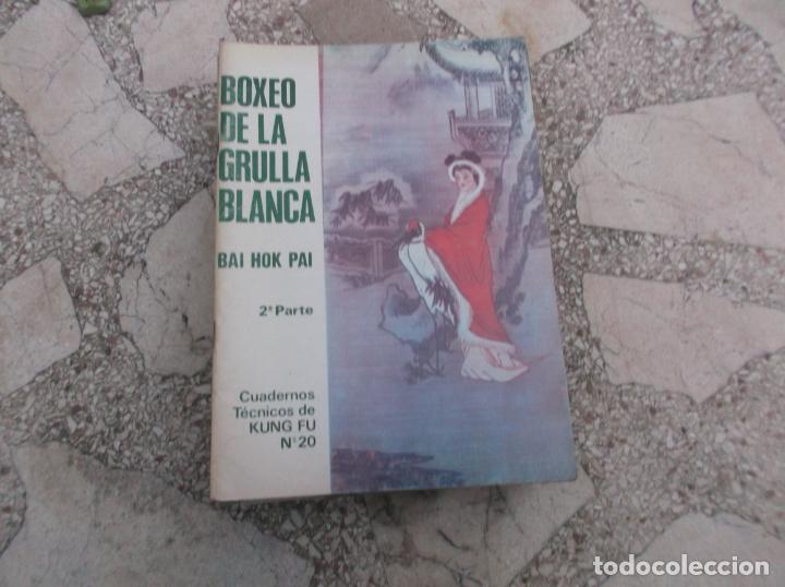 Coleccionismo deportivo: cuadernos tecnicos de kung fu n&ordm; 20, boxeo de la grulla blanca, 2 parte, bai hok pai