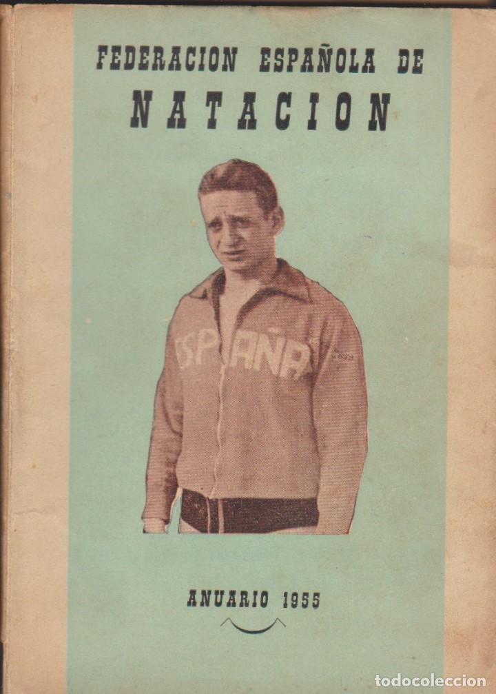 Sammelleidenschaft Sport: ANUARIO 1955 FEDERACION ESPA&Ntilde;OLA DE NATACION