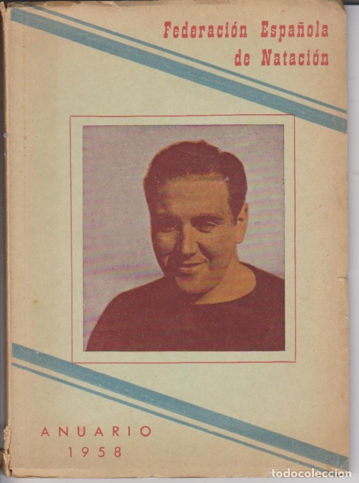 Sammelleidenschaft Sport: ANUARIO 1958 FEDERACION ESPA&Ntilde;OLA DE NATACION