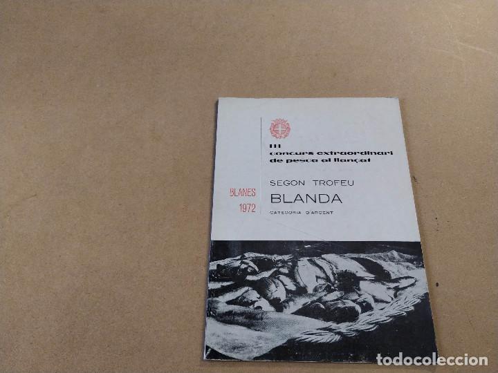 Sports collectibles: LA SELVA - BLANES - III CONCURS EXTRAORDINARI DE PESCA AL LLAN&Ccedil;AT - 2&ordm; TROFEU BLANDA - ANY 1972