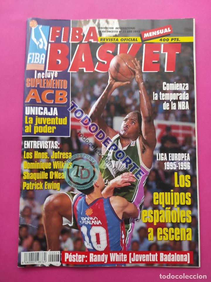 Collezionismo sportivo: REVISTA FIBA BASKET N&ordm; 23 1995 POSTER RANDY WHITE JOVENTUT - WILKINS GRECIA - JOFRESA - EWING ONEAL
