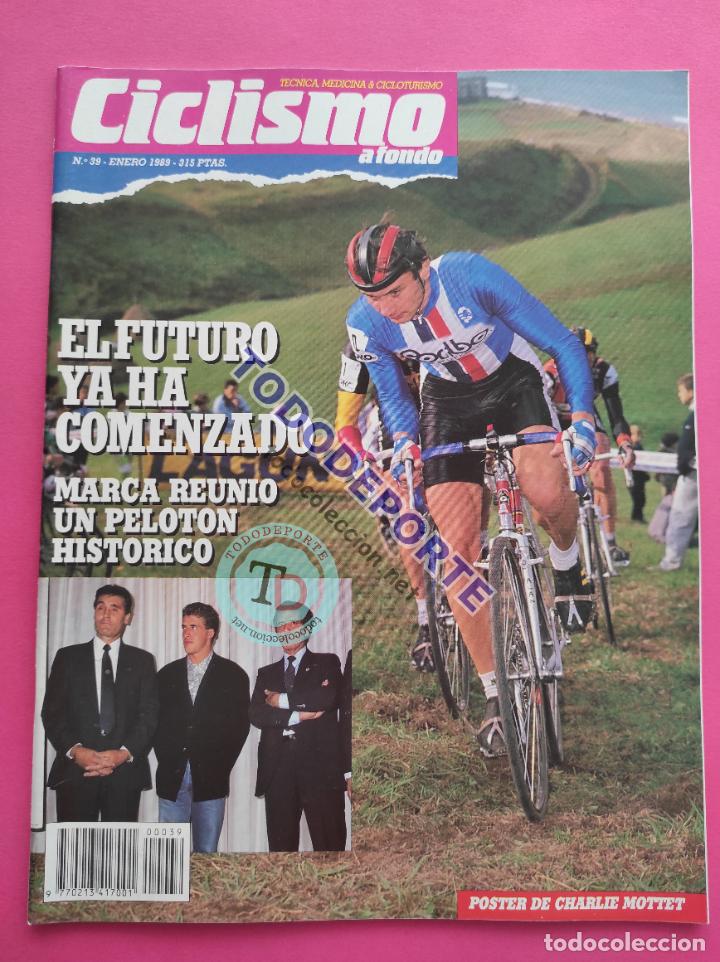 Coleccionismo deportivo: REVISTA CICLISMO A FONDO N&ordm; 39 1989 POSTER CHARLIE MOTTET SYSTEME U - CALENDARIO TEMPORADA 89