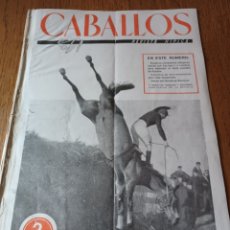Coleccionismo deportivo: REVISTA 1947.CABALLOS. ANDROMEDA ARANJUEZ CONCURSO HIPICO DE MÁLAGA.GALGOS Y CABALLOS.GRAND NATIONAL. Lote 322605418