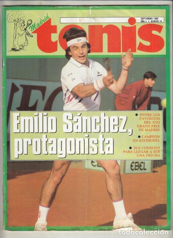 Collectionnisme sportif: REVISTA MADRID TENIS N&ordm; 19 A&Ntilde;O 1989. EMILIO S&Aacute;NCHEZ.