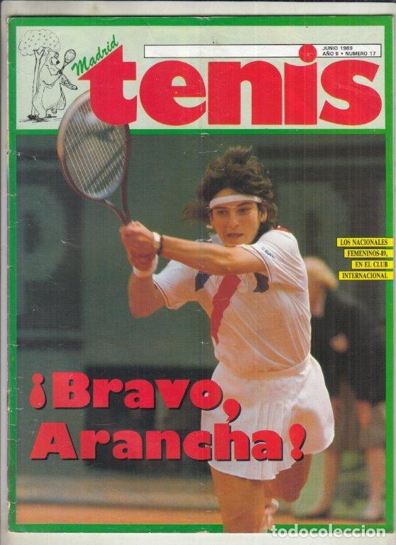 Collectionnisme sportif: REVISTA MADRID TENIS N&ordm; 17 A&Ntilde;O 1989. &iexcl;BRAVO ARANTXA S&Aacute;NCHEZ VICARIO!. LOS NACIONALES FEMENINOS 89.