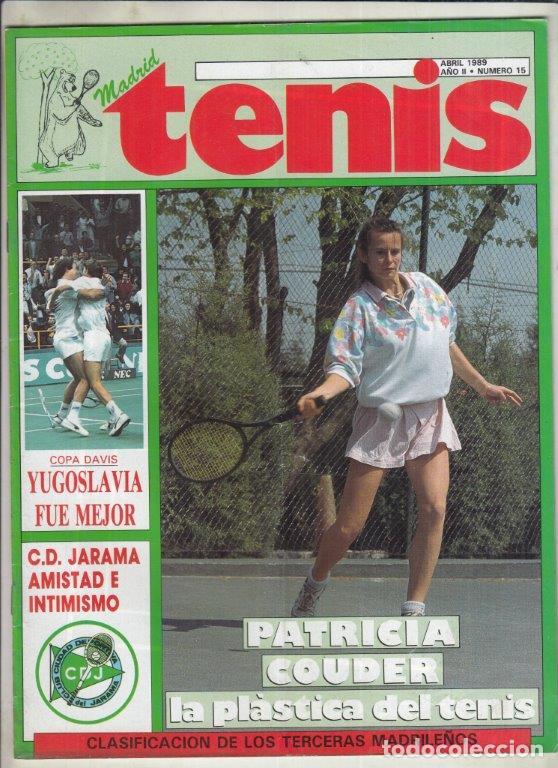 Collectionnisme sportif: REVISTA MADRID TENIS N&ordm; 15 A&Ntilde;O 1989. PATRICIA COUDER. COPA DAVIS YUGOSLAVIA FUE MEJOR. C.D. JARAMA